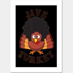 Jive Turkey Posters and Art